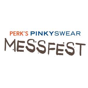 Event Home: 2019 Perk’s Pinky Swear Mess Fest